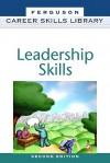 Leadership Skills - Facts on File Inc., Diane E. Rossiter