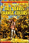 Fall Leaves Change Color - Kathleen Weidner Zoehfeld