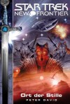 Star Trek - New Frontier 5: Ort der Stille (German Edition) - Peter David, Bernhard Kempen