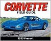 Corvette Field Guide - Jerry Heasley