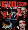 Evil Beyond Belief: An A-Z of Heinous Crimes - Charlotte Greig, John Marlowe