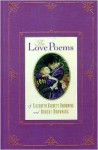 Love Poems of Elizabeth and Robert Browning - Elizabeth Barrett Browning