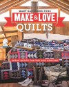 Make & Love Quilts: Scrap Quilts for the 21st Century - Mary Fons