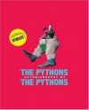 The Pythons : Autobiography by The Pythons - Graham Chapman, John Cleese, Terry Gilliam, Eric Idle