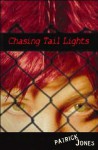 Chasing Tail Lights - Patrick Jones