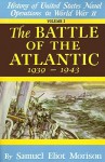 History of US Naval Operations in WWII 1: Battle of the Atlantic 9/39-5/43 - Samuel Eliot Morison, Dudley Wright Knox