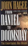 From Daniel to Doomsday: The Countdown Has Begun - John Hagee