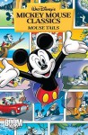 Mickey Mouse Classics: Mouse Tails - Carl Barks