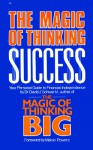 Magic of Thinking Success - David J. Schwartz