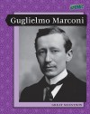 Guglielmo Marconi - John Malam