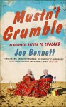 Mustn't Grumble: An Accidental Return to England - Joe Bennett