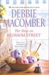 The Shop on Blossom Street (A Blossom Street Novel) - Debbie Macomber