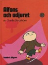 Alfons Och Odjuret - Gunilla Bergström