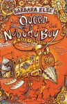 The Queen and the Nobody Boy: Hodie's Journey (in Five Parts All about Bad Choices) - Barbara Else, Sam Broad