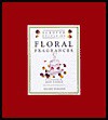 Floral Fragrances - Hilaire Walden, Mary Woodin
