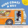 Here Comes A Bus (Picture Puffin books) - Harriet Ziefert, Richard Brown