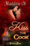 Kiss The Cook (L'Auberge Pipistrelli #3) - Madeleine Oh