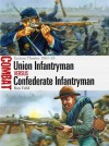 Union Infantryman vs Confederate Infantryman: Eastern Theater 1861-65 (Combat) - Ron Field, Peter Dennis