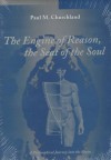 The Engine of Reason, the Seat of the Soul: A Philosophical Journey into the Brain/Book and Stereopticon 707 - Paul M. Churchland