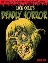 Jack Cole's Deadly Horror: The Chilling Archives of Horror Volume 4 (Chilling Archives of Horror Comics) - Jack Cole, Craig Yoe