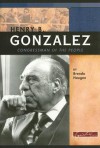 Henry B. Gonzalez: Congressman of the People - Brenda Haugen