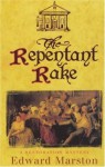 The Repentant Rake - Edward Marston