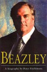 Beazley: A Biography - Peter FitzSimons