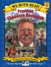 President Theodore Roosevelt - Sindy McKay