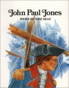 John Paul Jones: Hero of the Seas - Keith Brandt, Susan Swan
