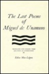The Last Poems of Miguel de Unamuno - Miguel de Unamuno, Edita Mas-Lopez