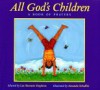 All God's Children: A Book of Prayers - Lee Bennett Hopkins, Lee Bennett Hopkins