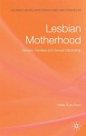 Lesbian Motherhood: Gender, Families and Sexual Citizenship - Risn Ryan-Flood, David Morgan, Lynn Jamieson, Graham Allan