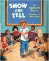 Show and Tell - Stephanie Greene, Elaine Clayton