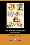 Little Ann and Other Poems (Illustrated Edition) (Dodo Press) - Jane Taylor, Ann Taylor, Kate Greenaway