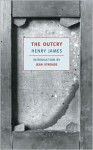The Outcry (New York Review Books Classics) - Henry James