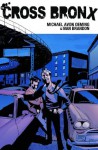 The Cross Bronx Volume 1 (v. 1) - Michael Avon Oeming, Ivan Brandon