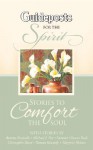 Guideposts for the Spirit: Stories to Comfort the Soul - Julie K. Hogan, Pamela Kennedy, Majorie Holmes, Annette Funicello, Michael J. Fox, Norman Vincent Peale, Christopher Reeve