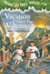 Vacation Under the Volcano - Mary Pope Osborne