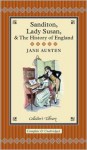 Sanditon, Lady Susan, & The History of England - Cassandra Austen, Kathryn White, Jane Austen
