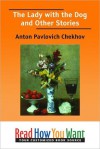 The Lady with the Dog and Other Stories - Anton Chekhov