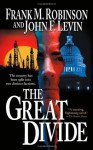 The Great Divide - Frank M. Robinson, John Levin