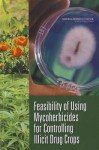 Feasibility of Using Mycoherbicides for Controlling Illicit Drug Crops - Committee on Mycoherbicides for Eradicat, Board on Agriculture and Natural Resourc, National Research Council