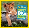 National Geographic Little Kids First Big Book of Animals - Catherine D. Hughes