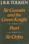 Sir Gawain And The Green Knight, Pearl, And Sir Orfeo - J.R.R. Tolkien