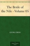 The Bride of the Nile - Volume 05 - Georg Ebers, Clara Bell