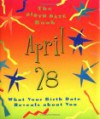 The Birth Date Book April 28: What Your Birthday Reveals about You - Oriental Institute