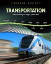 Transportation: From Walking to High-Speed Rail - Elizabeth Raum