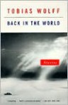 Back in the World - Tobias Wolff