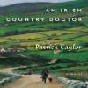 An Irish Country Doctor - Patrick Taylor, John Keating