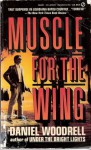Muscle for the Wing - Daniel Woodrell